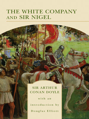 cover image of The White Company and Sir Nigel (Barnes & Noble Library of Essential Reading)